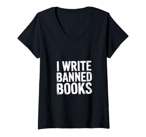 Damen I Write Banned Books Autor Schriftsteller Humor - T-Shirt mit V-Ausschnitt von Ausdrucksstarker Autorenhumor