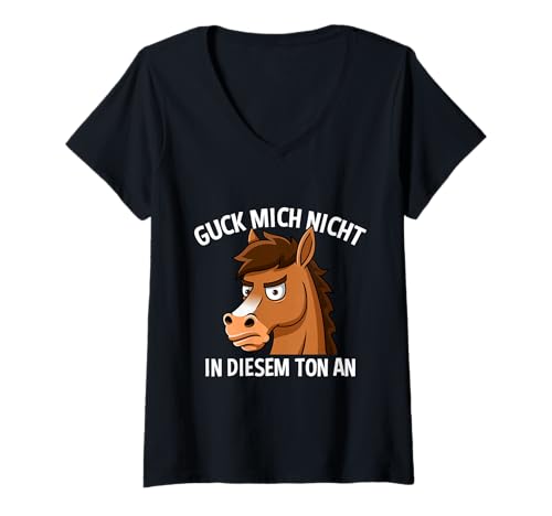 Damen Guck Mich Nicht In Diesem Ton An Pferd T-Shirt mit V-Ausschnitt von Ausreiten Pferdeliebhaberin Reiterzubehör Motiv