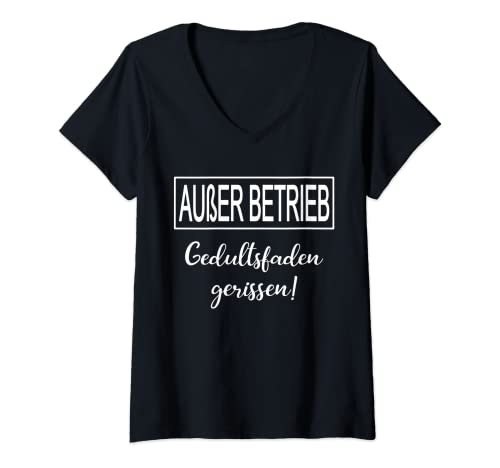 Damen Außer Betrieb Geduldsfaden Gerissen Ausser Arbeit Fun Beruf T-Shirt mit V-Ausschnitt von Außer Betrieb Geduldsfaden Gerissen Ausser Arbeit
