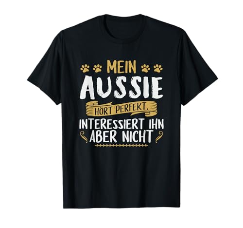Aussie Shirt Damen Australian Shepherd Geschenk Herren Hunde T-Shirt von Aussie Geschenke & Australian Shepherd Shirts