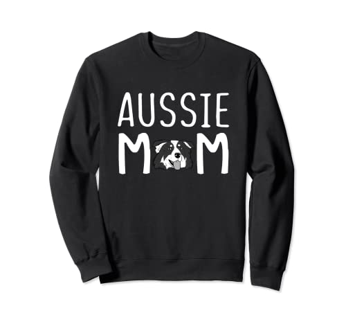 Aussie Mama Australischer Schäferhund, Mutter, Aussie Mom Sweatshirt von Aussie Mom Australian Shepherd Gifts Women