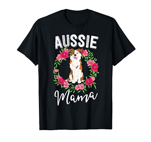 Aussie Mama Australian Shepherd Gift Dog Lover Floral T-Shirt von Aussies by 14th Floor