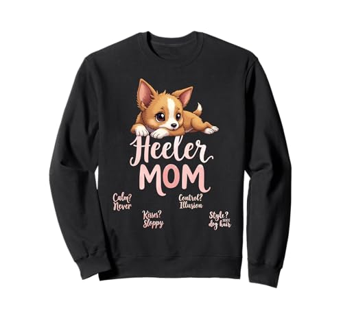 Lustiges Heeler Mom Dog Australian Cattle Dog Mama Humor Zitat Sweatshirt Lustiges Heeler Mom Dog Australian Cattle Dog Mama Humor Zitat Sweatshirt von Australian Cattle Dog Fun Designs