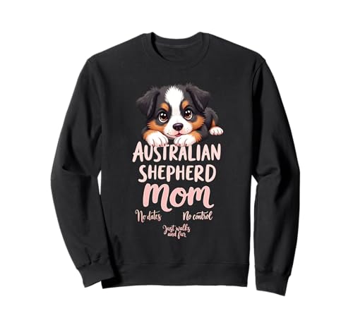 Lustiges Aussie Mom Dog Australian Shepherd Mama Humor Zitat Sweatshirt Lustiges Aussie Mom Dog Australian Shepherd Mama Humor Zitat Sweatshirt von Australian Shepherd Fun Designs