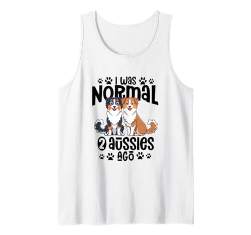 Ich war normal vor 2 Aussies Australian Shepherd Mama Tank Top Ich war normal vor 2 Aussies Australian Shepherd Mama Tank Top von Australian Shepherd Mom Gift Tee