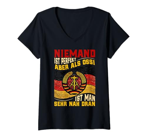 Damen Niemand Ist Perfekt Aber Als Ossi Ist Man Sehr Nah Dran T-Shirt mit V-Ausschnitt von Authentisches Ostdeutschland Design Für Deutsche