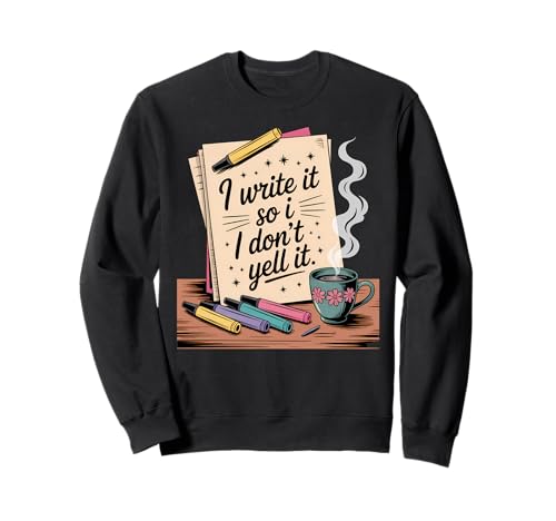 Lustiger Schreiber Zitat Stift und Tagebuch Notizbuch Humor Sweatshirt von Author Humor Apparel Gifts by Anastasia