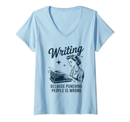 Damen Writing Because Punching People is Wrong Schreibmaschine Autor T-Shirt mit V-Ausschnitt von Author Novelist Writer