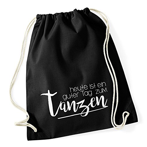 Autiga Turnbeutel Sprüche Party Feiern heute ist ein guter Tag zum tanzen Beutel Tasche Baumwolle schwarz von Autiga