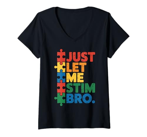 Damen Autismus Lass Mich einfach Stim Bro T-Shirt mit V-Ausschnitt Damen Autismus Lass Mich einfach Stim Bro T-Shirt mit V-Ausschnitt von Autism Awareness Autistic