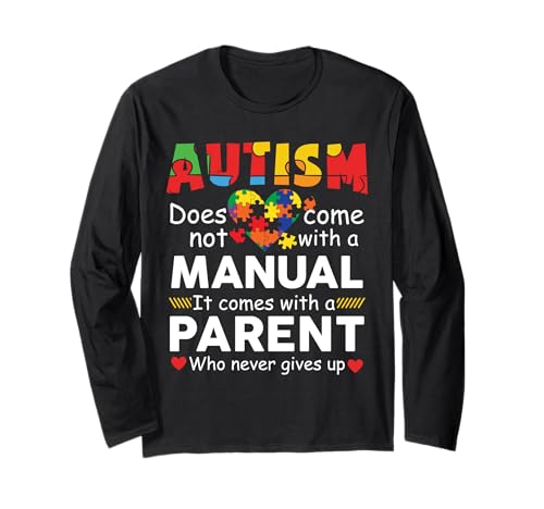 Autismus kommt mit einem Elternteil, der nie aufgibt – Autismus Mama Langarmshirt von Autism Awareness Gifts For Autism Parent