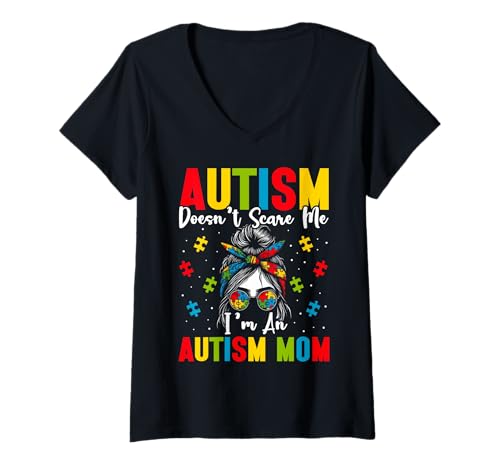 Damen Autismus macht mir keine Angst Ich bin eine Autismus-Mutter Messy Bun Puzzle T-Shirt mit V-Ausschnitt von Autism Mom Autistic Autism Day Gifts Women Mother