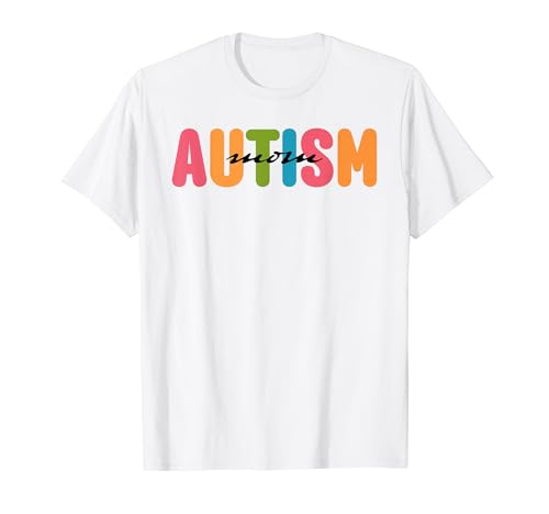 Autism Awareness Autistic Son Proud Autism Mama Autism Mom T-Shirt von Autism Mom Pride Apparel