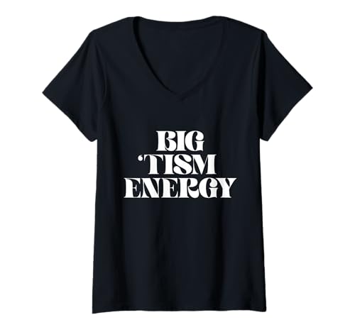 Damen Autismus Positive Big Tism Energy T-Shirt mit V-Ausschnitt Damen Autismus Positive Big Tism Energy T-Shirt mit V-Ausschnitt von Autism Positive Big Tism Energy