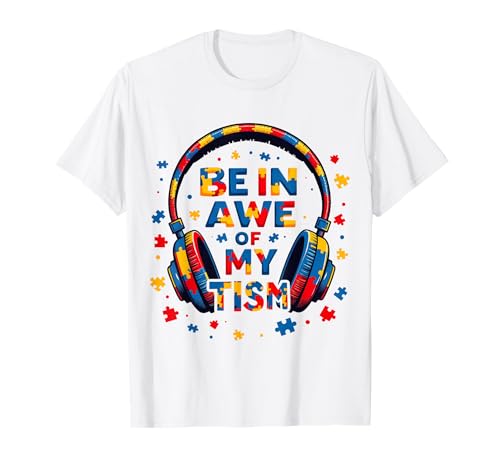 Be In Awe of My Tism Be Kind Autismus-Puzzle/Autismus Autistisch T-Shirt Be In Awe of My Tism Be Kind Autismus-Puzzle/Autismus Autistisch T-Shirt von Autism Puzzle Tee Equals Acceptance for Autism