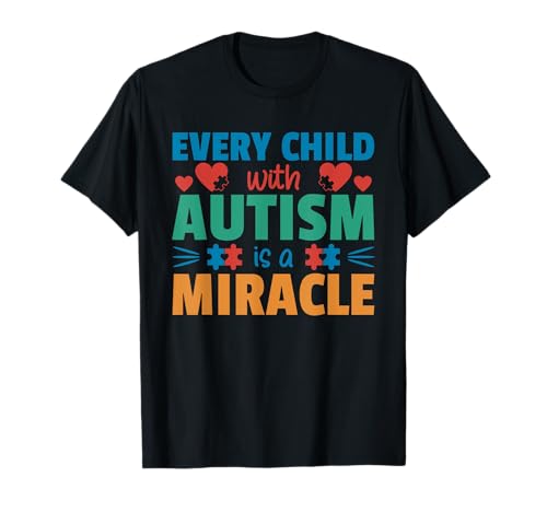 Jedes Kind mit Autismus ist EIN Wunder Autism Awareness T-Shirt von Autismus Bewusstsein Familie und Unterstützung