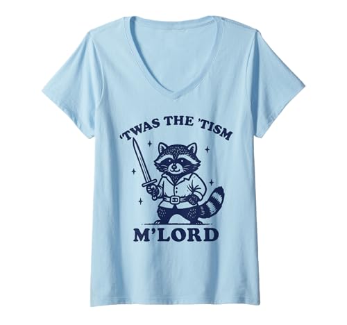 Damen T'was The 'tism M'lord Raccoon T-Shirt mit V-Ausschnitt Damen T'was The 'tism M'lord Raccoon T-Shirt mit V-Ausschnitt von Autismus Waschbär Meme Lustig Wild