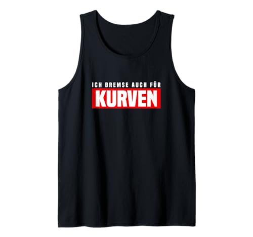 Herren Ich Bremse Auch Für Kurven Autofreak Auto Gadgets Autofans Tank Top Herren Ich Bremse Auch Für Kurven Autofreak Auto Gadgets Autofans Tank Top von Autofreak Geschenk und Auto Gadgets Männer