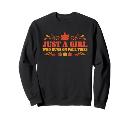 Just A Girl Who Runs On Fall Vibes Herbstsaison Damen Sweatshirt Just A Girl Who Runs On Fall Vibes Herbstsaison Damen Sweatshirt von Autumn Fall Cozy Season Pumpkin Women Girls