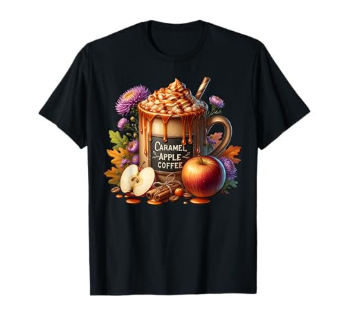 Autumn Coffee Graphic for Women Caramel Apple Coffee Mug T-Shirt Autumn Coffee Graphic for Women Caramel Apple Coffee Mug T-Shirt von Autumn Fall Gifts For Women And Fall Drinking Mugs