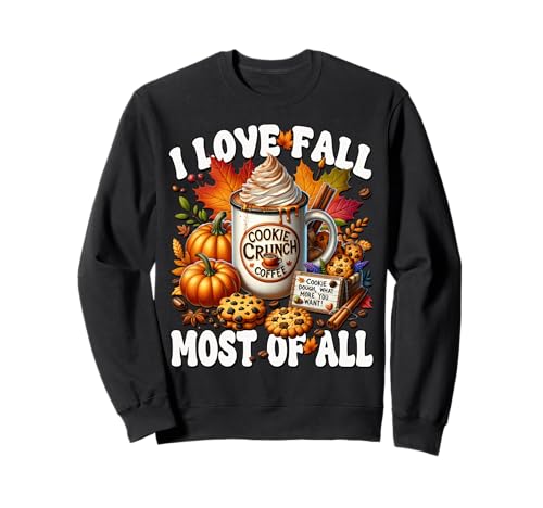 Autumn Coffee Mug Graphic for Women I Love Fall Most of All Sweatshirt Autumn Coffee Mug Graphic for Women I Love Fall Most of All Sweatshirt von Autumn Fall Gifts For Women And Fall Drinking Mugs