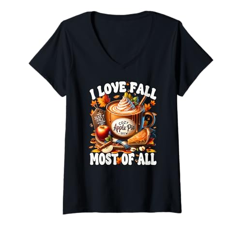 Damen Apple Pie Coffee Mug for Autumn I Love Fall Most of All T-Shirt mit V-Ausschnitt Damen Apple Pie Coffee Mug for Autumn I Love Fall Most of All T-Shirt mit V-Ausschnitt von Autumn Fall Gifts For Women And Fall Drinking Mugs
