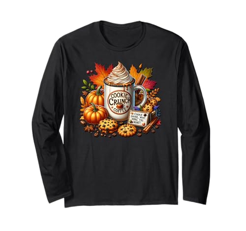 Funny Fall Coffee Mug for Autumn Women Cookie Crunch Coffee Langarmshirt Funny Fall Coffee Mug for Autumn Women Cookie Crunch Coffee Langarmshirt von Autumn Fall Gifts For Women And Fall Drinking Mugs