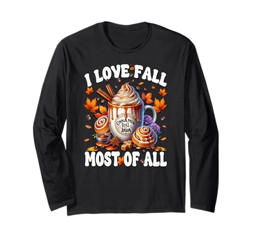 I Love Fall Most of All Cinnamon Roll for Women Cute Autumn Langarmshirt I Love Fall Most of All Cinnamon Roll for Women Cute Autumn Langarmshirt von Autumn Fall Gifts For Women And Fall Drinking Mugs