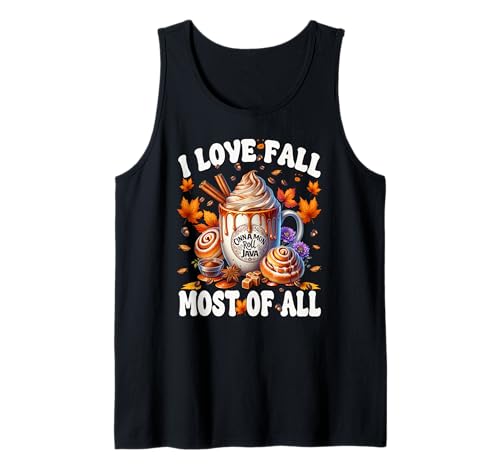 I Love Fall Most of All Cinnamon Roll for Women Cute Autumn Tank Top I Love Fall Most of All Cinnamon Roll for Women Cute Autumn Tank Top von Autumn Fall Gifts For Women And Fall Drinking Mugs
