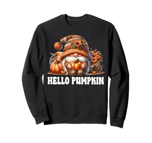 Hello Pumpkin GNOME Graphic for Women Who Love Fall Vibes Sweatshirt von Autumn Fall Pumpkin Themed Gifts For Gnome Lovers