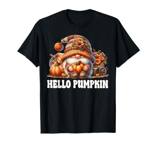 Hello Pumpkin GNOME Graphic for Women Who Love Fall Vibes T-Shirt von Autumn Fall Pumpkin Themed Gifts For Gnome Lovers