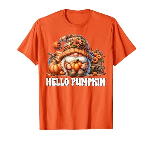 Orange Fall Must Haves for Women Hello Pumpkin GNOME T-Shirt von Autumn Fall Pumpkin Themed Gifts For Gnome Lovers