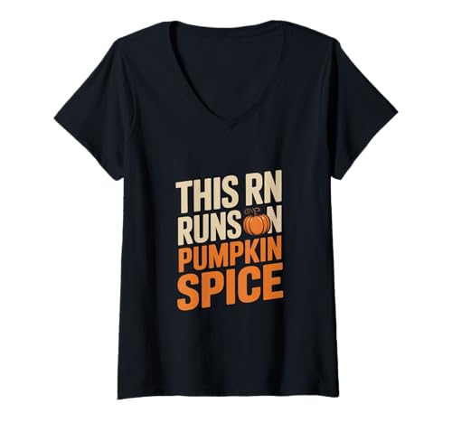 Damen Dieser RN läuft auf Pumpkin Spice Nurse T-Shirt mit V-Ausschnitt Damen Dieser RN läuft auf Pumpkin Spice Nurse T-Shirt mit V-Ausschnitt von Autumn Fall Vibes