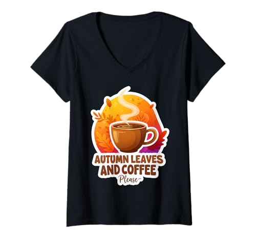 Damen Autumn Leaves and Coffee Please Coffein Fall Lover Latte T-Shirt mit V-Ausschnitt von Autumn Leaves And Coffee Please Caffeine Products