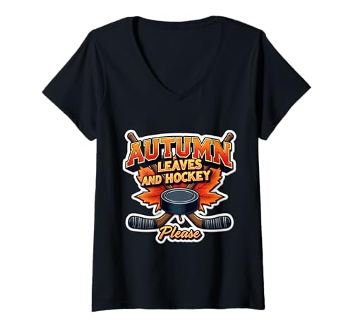 Damen Herbstlaub und Hockey Bitte Herbstliebhaber Fan Ice T-Shirt mit V-Ausschnitt von Autumn Leaves And Hockey Please Fall Products