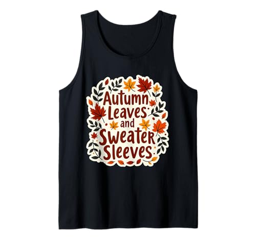 Herbstblätter und Pulloverärmel Herbstliebhaber Kürbis Damen Tank Top Herbstblätter und Pulloverärmel Herbstliebhaber Kürbis Damen Tank Top von Autumn Leaves And Sweater Sleeves Fall Products