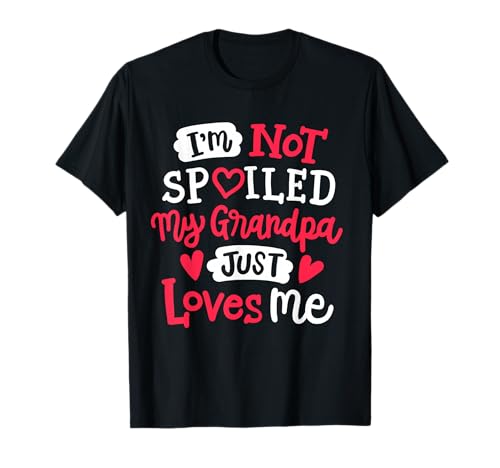 Wenn ich verwöhnt bin, liebt mich mein Opa einfach Lustige Opa-Kinder T-Shirt von Awesome Dad & Kids Father's Day Gear