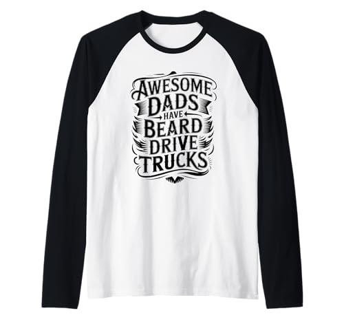 Herren Awesome Dads Have Beard Drive Trucks Funny Fathers Day Dad Raglan von Awesome Father Beard And Trucks Father Day FP