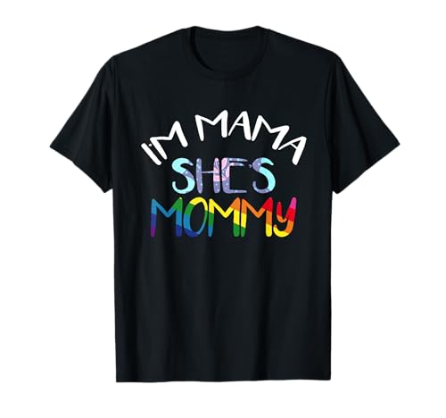Lesbische Mutter Gay Pride I'm Mama She's Mommy LGBT T-Shirt Lesbische Mutter Gay Pride I'm Mama She's Mommy LGBT T-Shirt von Awesome Gay LGBT Shirts