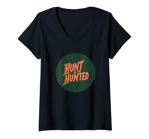 Damen Stelle dich der Herausforderung mit dem Hunt or Be Hunted Emblem T-Shirt mit V-Ausschnitt Damen Stelle dich der Herausforderung mit dem Hunt or Be Hunted Emblem T-Shirt mit V-Ausschnitt von Awesome Hunt or be Hunted Speech