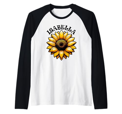 Isabella Schönes Sonnenblumen-Design für Mädchen Name Isabella Raglan Isabella Schönes Sonnenblumen-Design für Mädchen Name Isabella Raglan von Awesome Isabella Designs for Girls Name Isabella