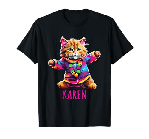 Karen Bunte tanzende Katze Design für Mädchen Name Karen T-Shirt Karen Bunte tanzende Katze Design für Mädchen Name Karen T-Shirt von Awesome Karen Designs for Girls Name Karen