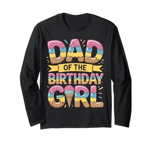 Zum ersten Mal Papa von The Birthday Girl Icecream Drip Dad To Be Langarmshirt von Awesome Like My Daughter Dripping Fathers Day Crew