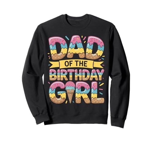 Zum ersten Mal Papa von The Birthday Girl Icecream Drip Dad To Be Sweatshirt Zum ersten Mal Papa von The Birthday Girl Icecream Drip Dad To Be Sweatshirt von Awesome Like My Daughter Dripping Fathers Day Crew