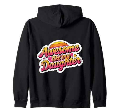 Fantastisch wie meine Tochter Lustiger Muttertag Mama Mama Mama Kapuzenjacke Fantastisch wie meine Tochter Lustiger Muttertag Mama Mama Mama Kapuzenjacke von Awesome Like My Daughter Mother's Day Products