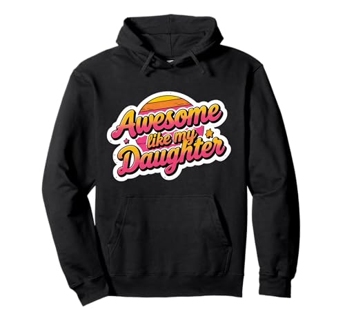 Fantastisch wie meine Tochter Lustiger Muttertag Mama Mama Mama Pullover Hoodie Fantastisch wie meine Tochter Lustiger Muttertag Mama Mama Mama Pullover Hoodie von Awesome Like My Daughter Mother's Day Products