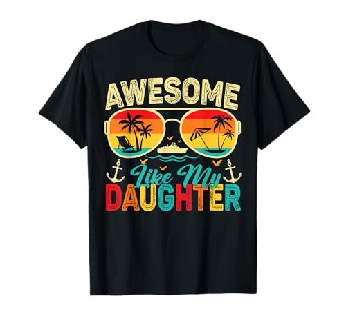 Fantastisch wie meine Tochter, Männer, Lustiger Vatertag, Vater, Sommer T-Shirt Fantastisch wie meine Tochter, Männer, Lustiger Vatertag, Vater, Sommer T-Shirt von Awesome Like My Daughter Shirt Hello Summer