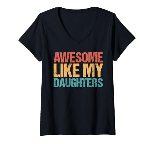 Damen Tolles Like My Daughters Shirt, lustiges Herren-Vatertag-Shirt T-Shirt mit V-Ausschnitt Damen Tolles Like My Daughters Shirt, lustiges Herren-Vatertag-Shirt T-Shirt mit V-Ausschnitt von Awesome Like My Daughter Shirts