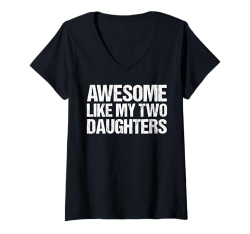 Damen Tolles Like My Two Daughters Shirt, lustige Herren, Papa, Väter T-Shirt mit V-Ausschnitt Damen Tolles Like My Two Daughters Shirt, lustige Herren, Papa, Väter T-Shirt mit V-Ausschnitt von Awesome Like My Daughter Shirts
