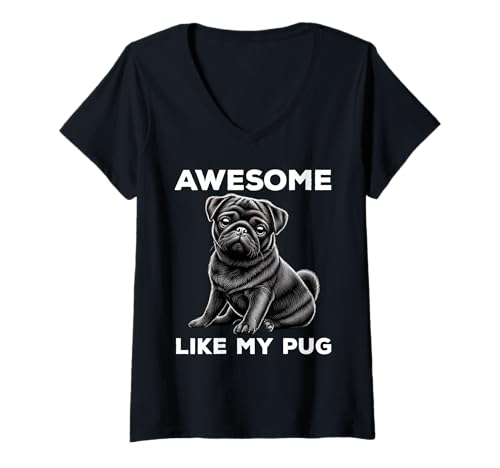 Damen Awesome Like My Pug Funny Dog Black Pug T-Shirt mit V-Ausschnitt Damen Awesome Like My Pug Funny Dog Black Pug T-Shirt mit V-Ausschnitt von Awesome Like My Pug Funny Dog Apparel